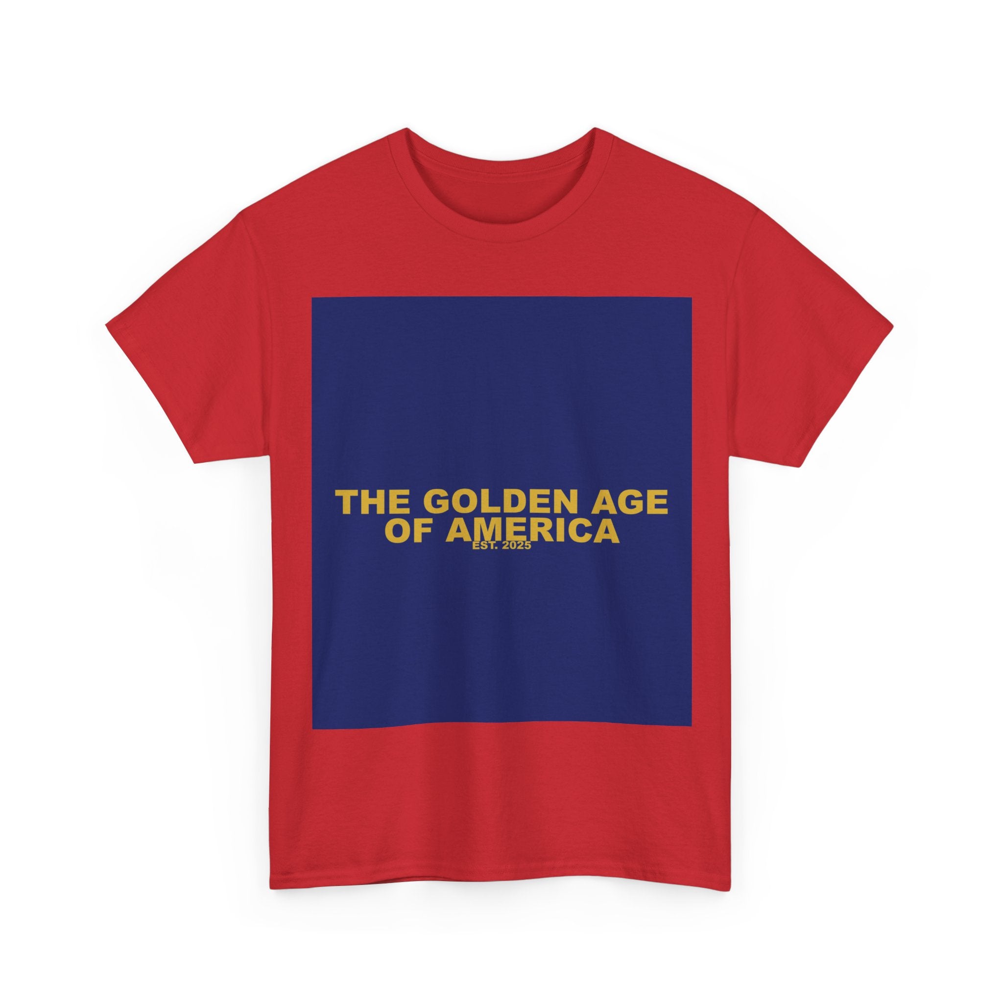 THE GOLDEN AGE OF AMERICA — Patriot T-Shirt