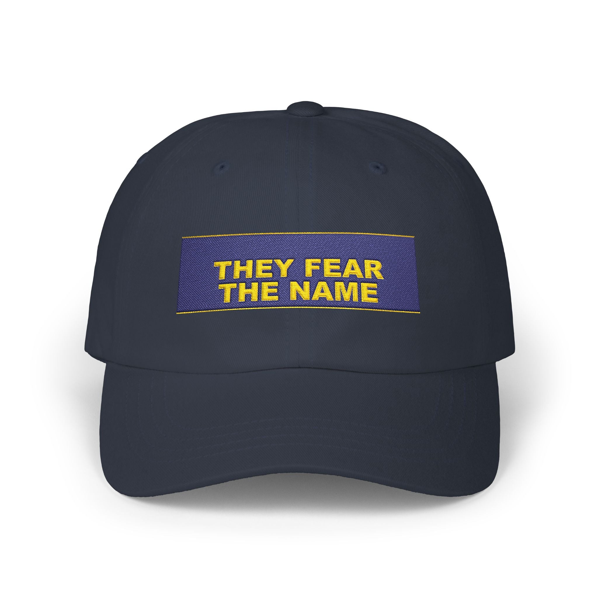 THEY FEAR THE NAME — Patriot Dad Hat