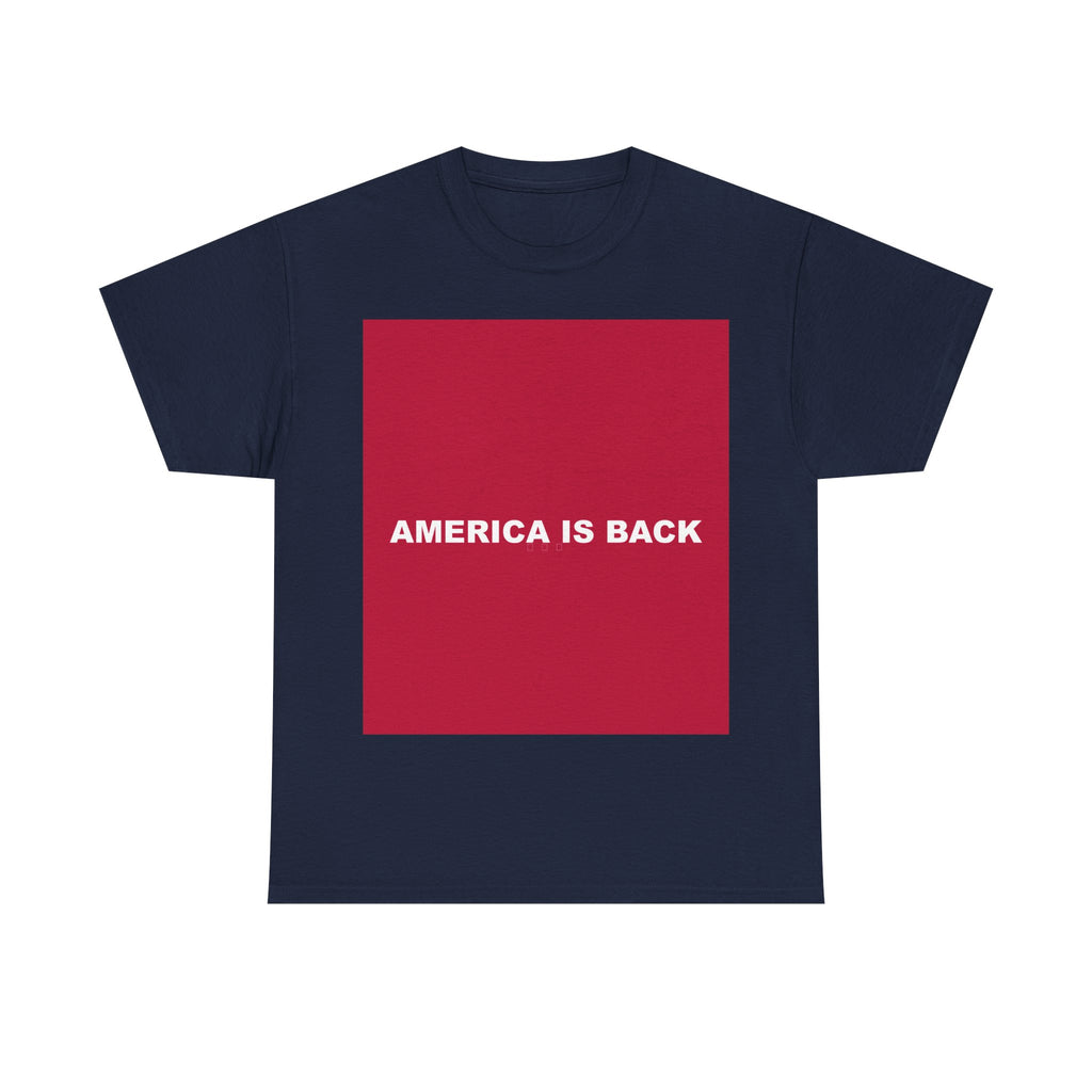 AMERICA IS BACK — Patriot T-Shirt