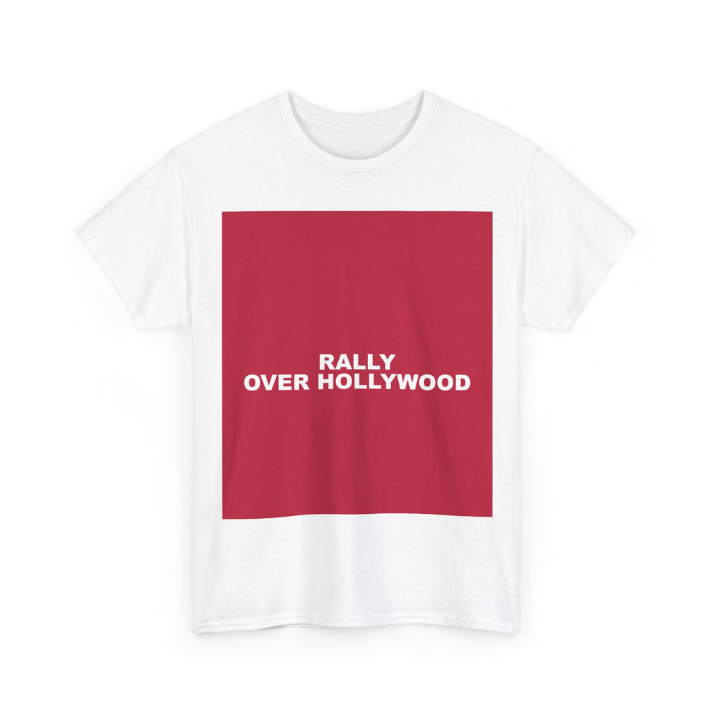 RALLY OVER HOLLYWOOD — Patriot T-Shirt