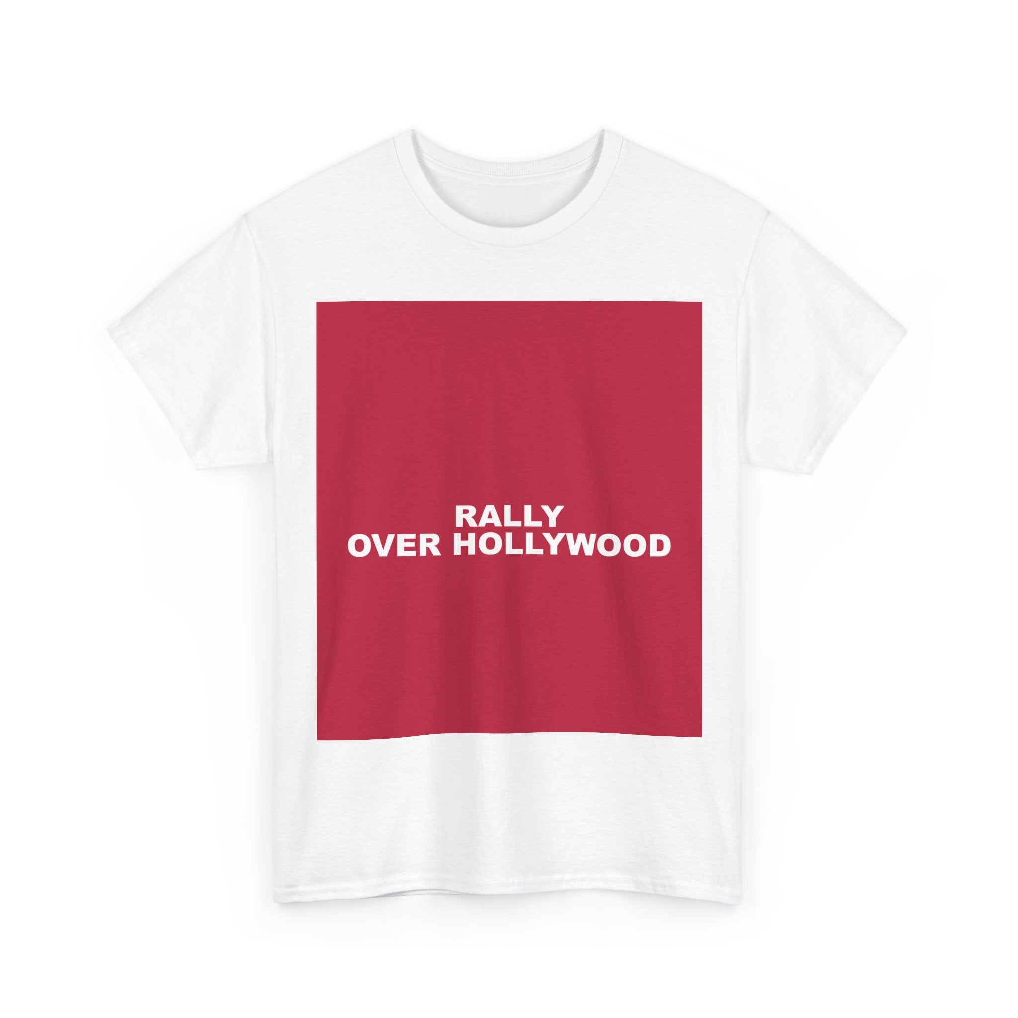 RALLY OVER HOLLYWOOD — Patriot T-Shirt