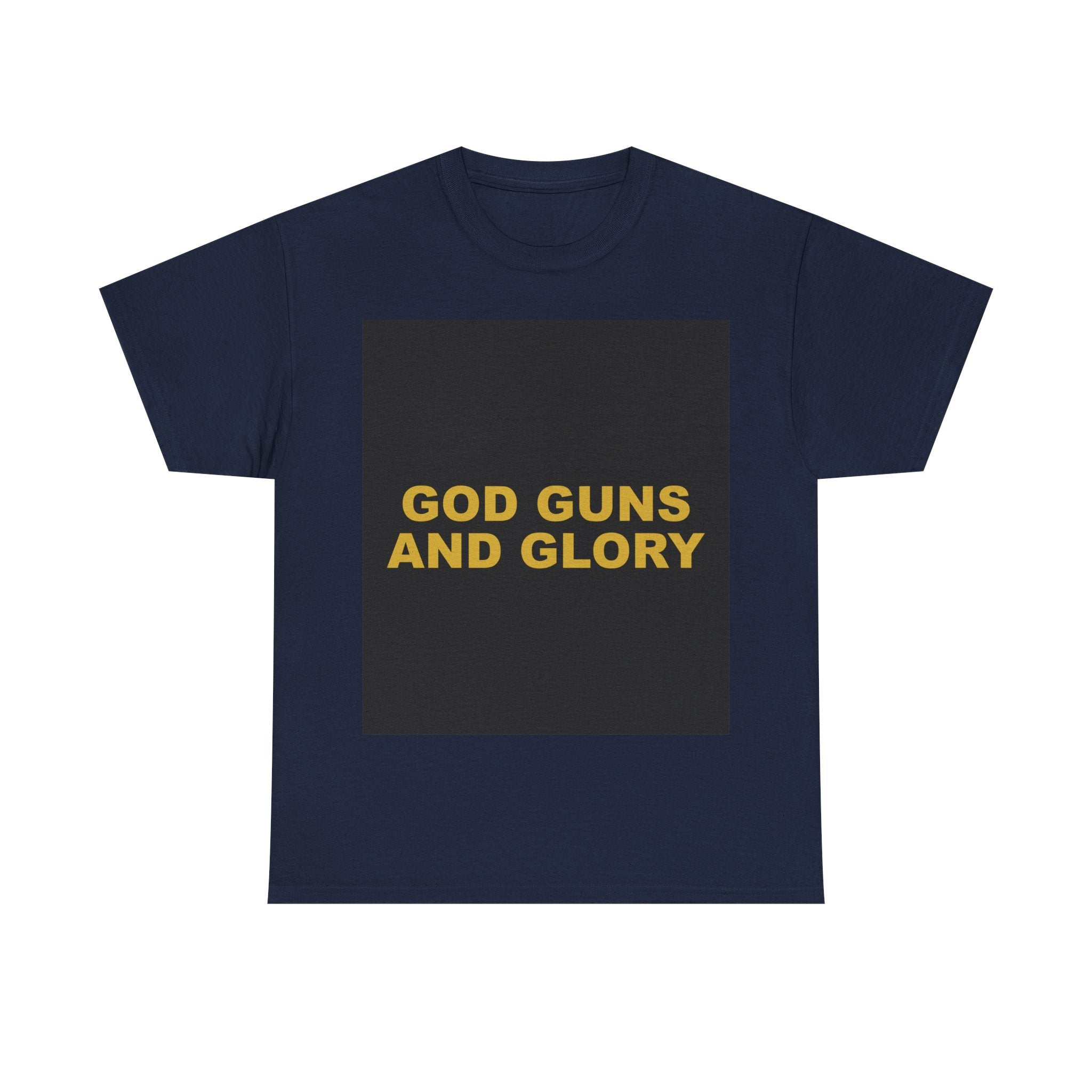 GOD GUNS AND GLORY — Patriot T-Shirt