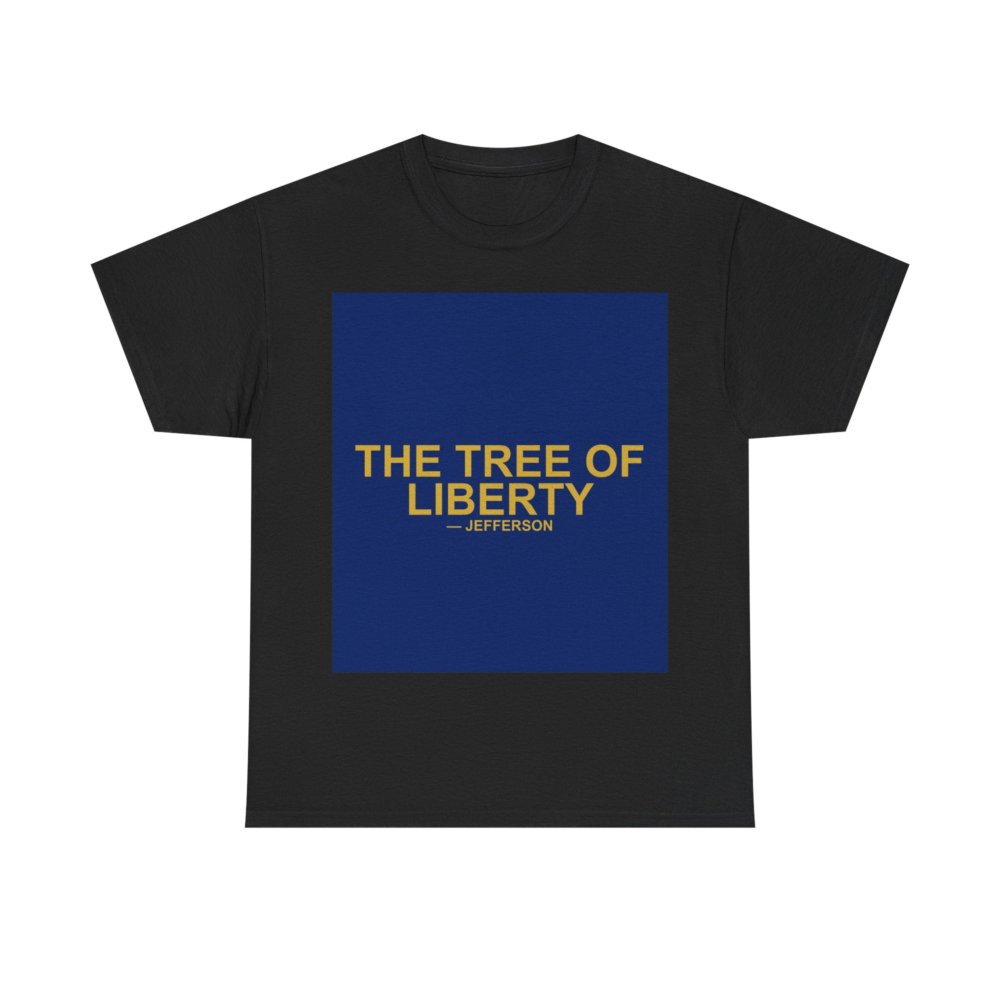 THE TREE OF LIBERTY — Patriot T-Shirt