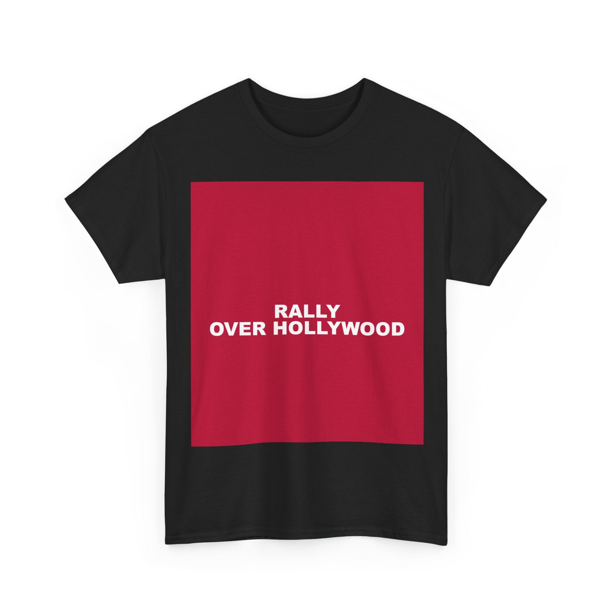 RALLY OVER HOLLYWOOD — Patriot T-Shirt