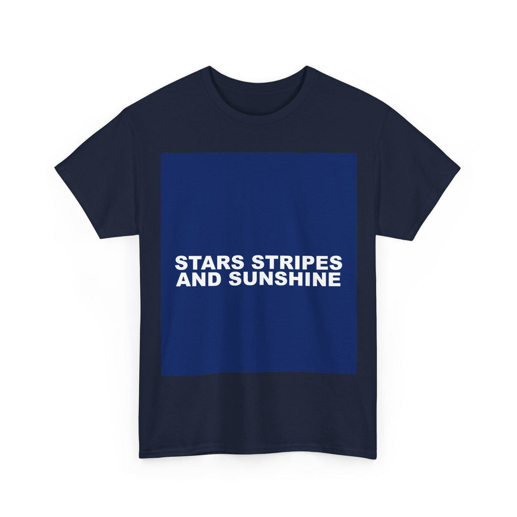 STARS STRIPES AND SUNSHINE — Patriot T-Shirt
