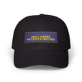 ONLY GREAT PATRIOTS INVITED — Patriot Dad Hat