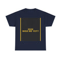 2028 MISS ME YET? — Patriot Shirt