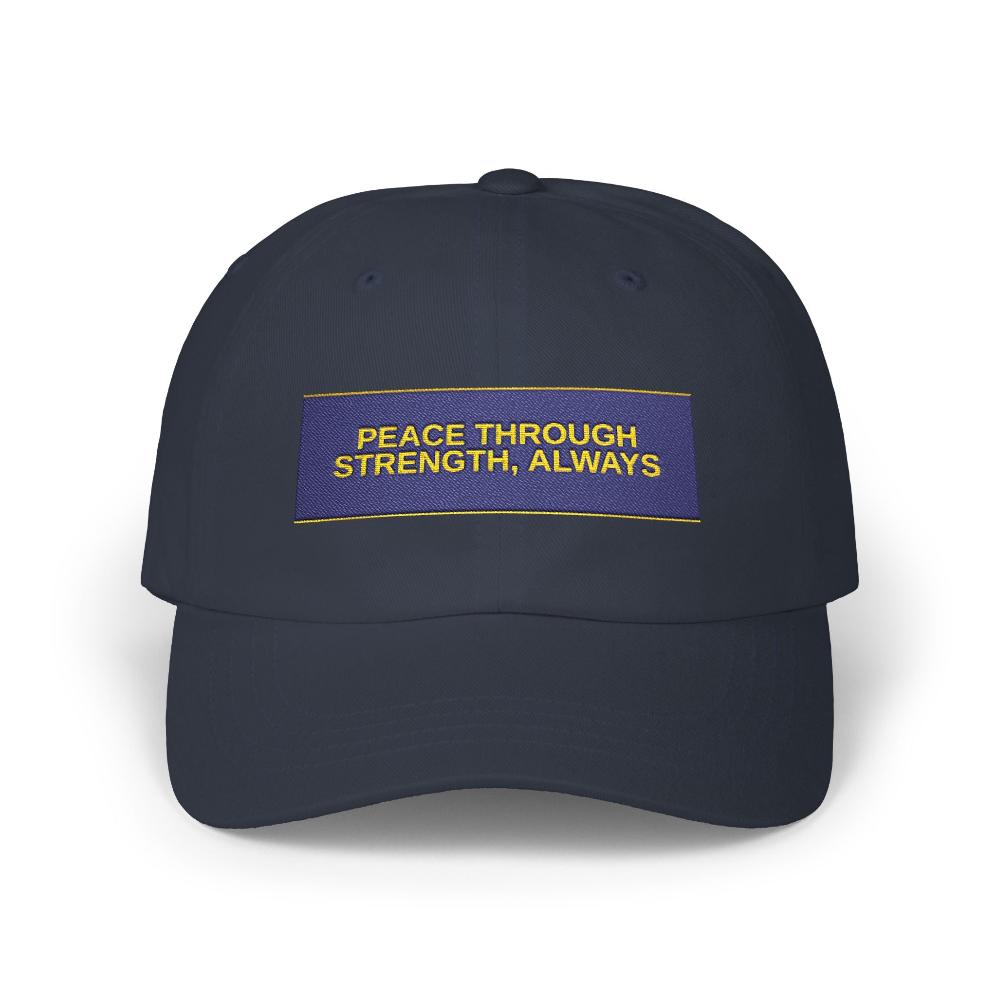 PEACE THROUGH STRENGTH, ALWAYS — Patriot Dad Hat