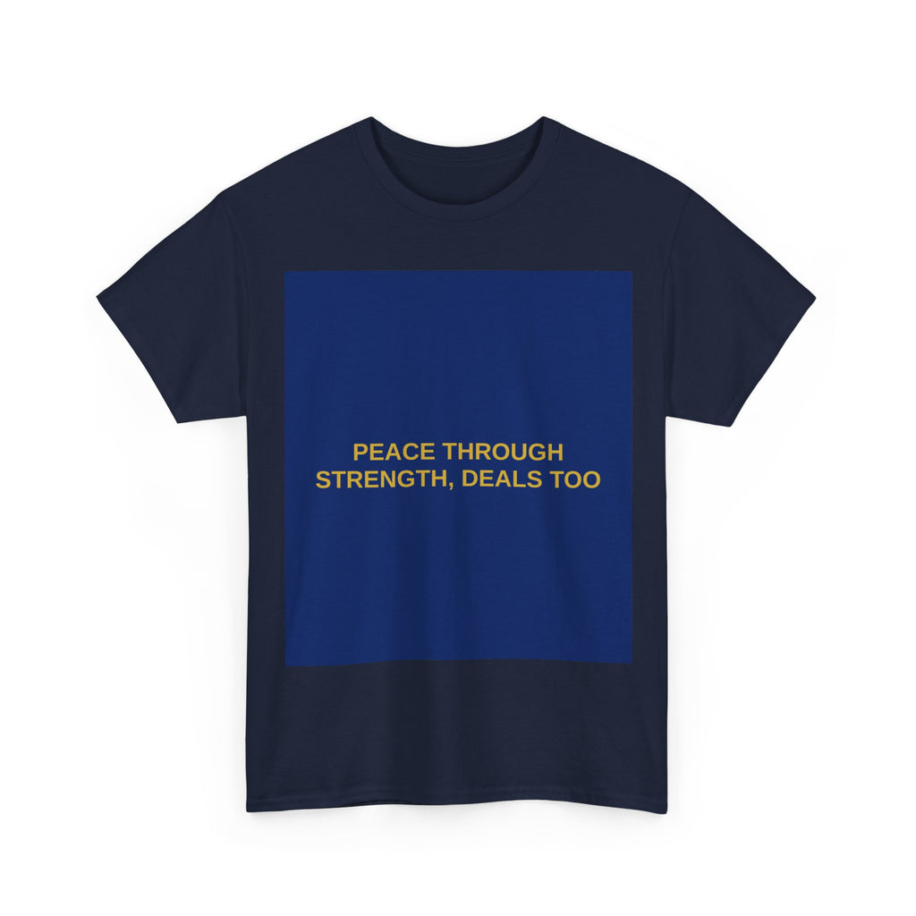 PEACE THROUGH STRENGTH, DEALS TOO — Patriot T-Shirt