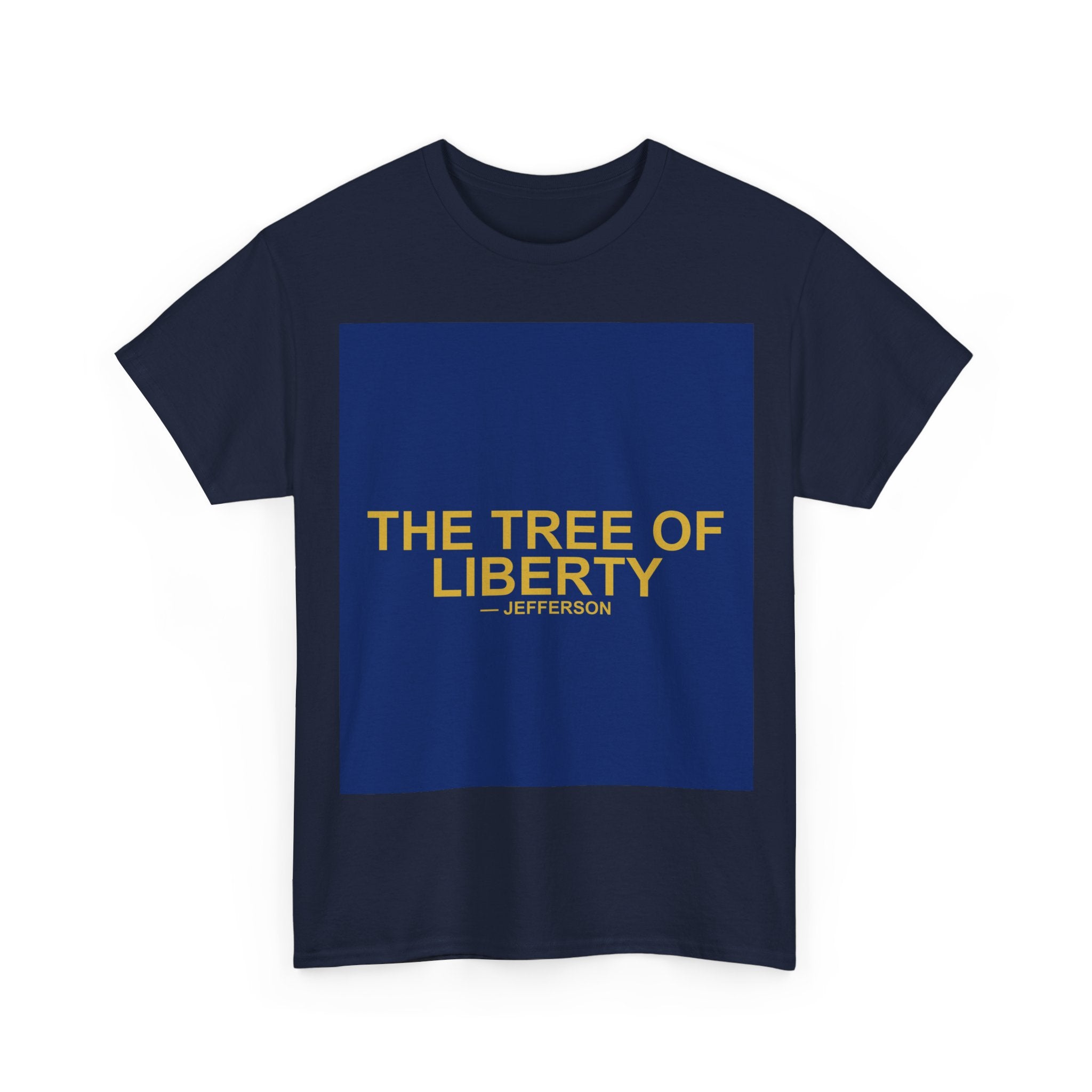THE TREE OF LIBERTY — Patriot T-Shirt