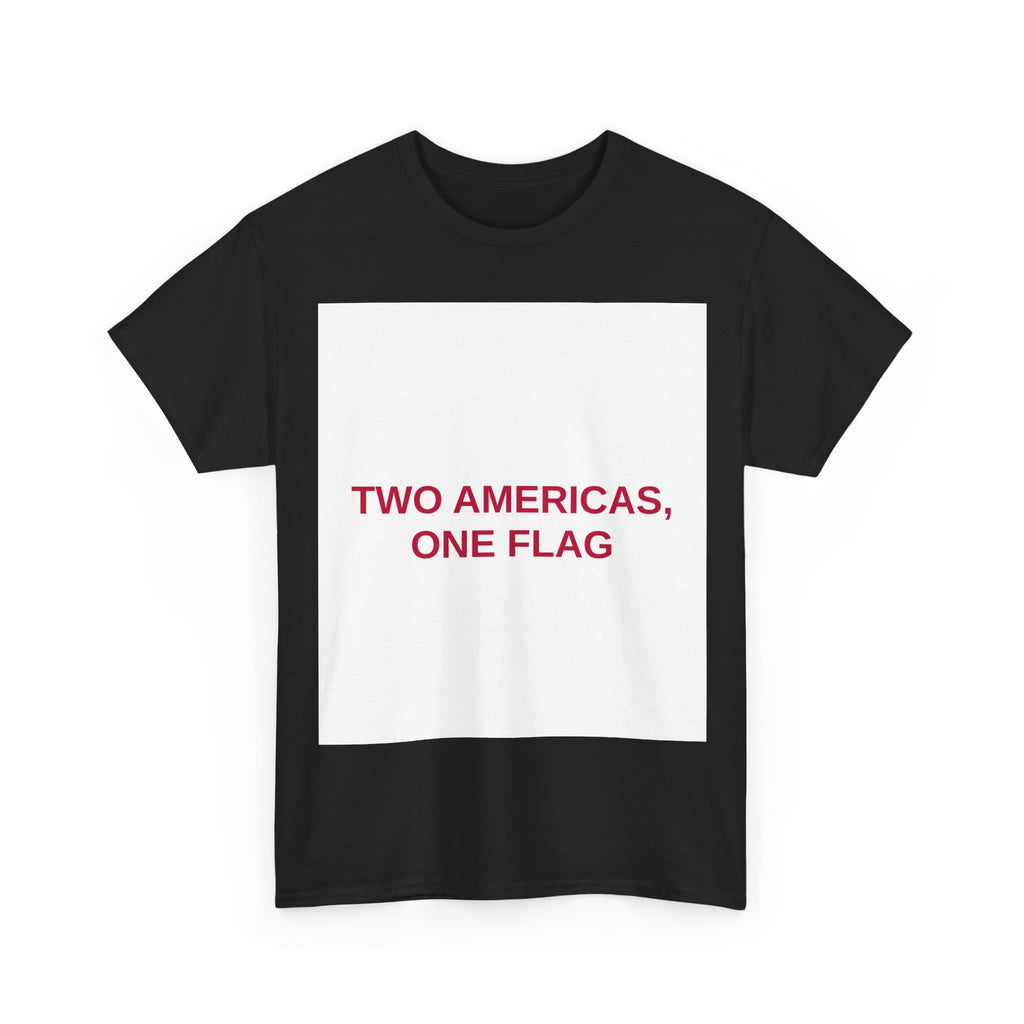 TWO AMERICAS, ONE FLAG — Patriot T-Shirt