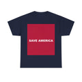 SAVE AMERICA — Patriot T-Shirt