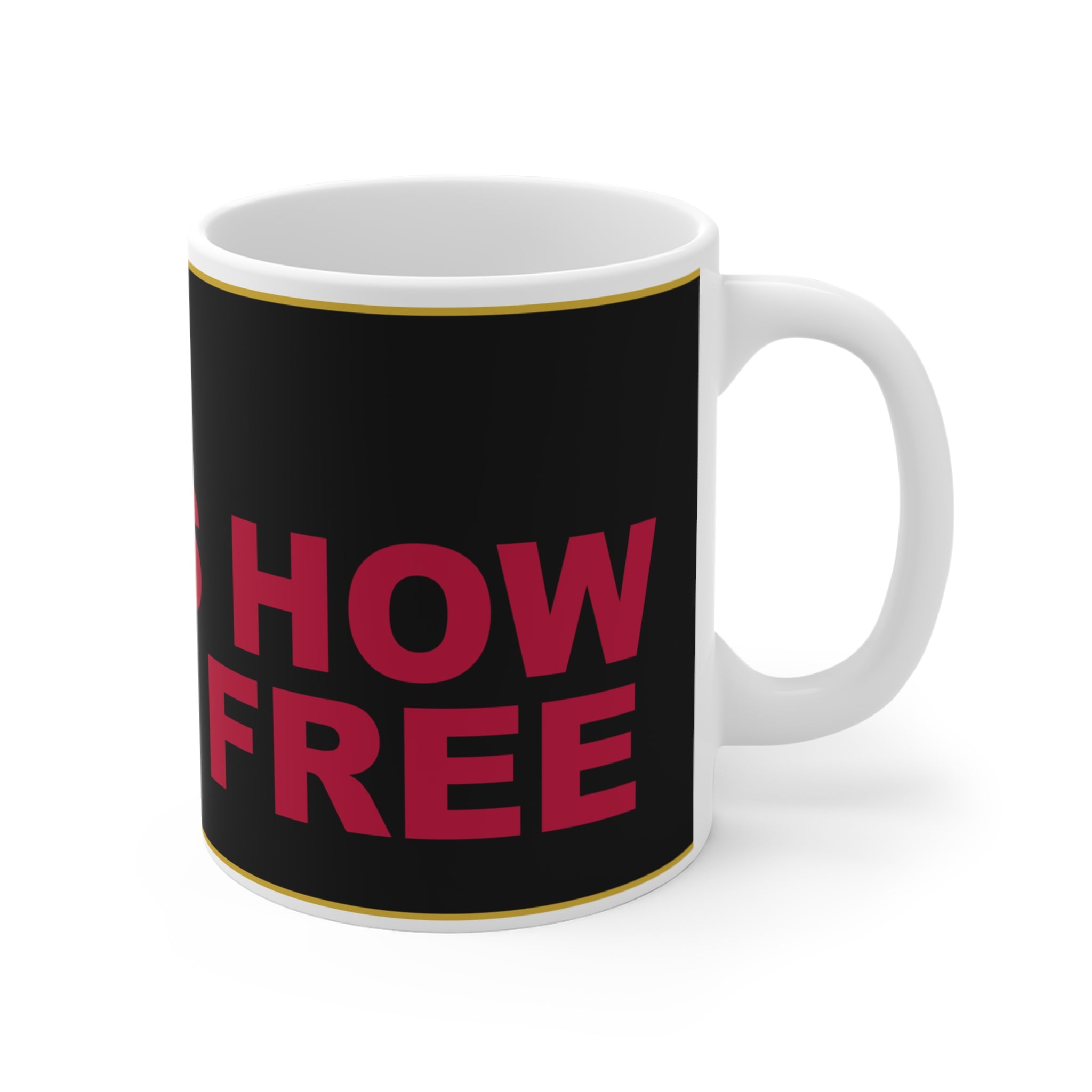 THIS IS HOW I ROLL FREE — Patriot Mug