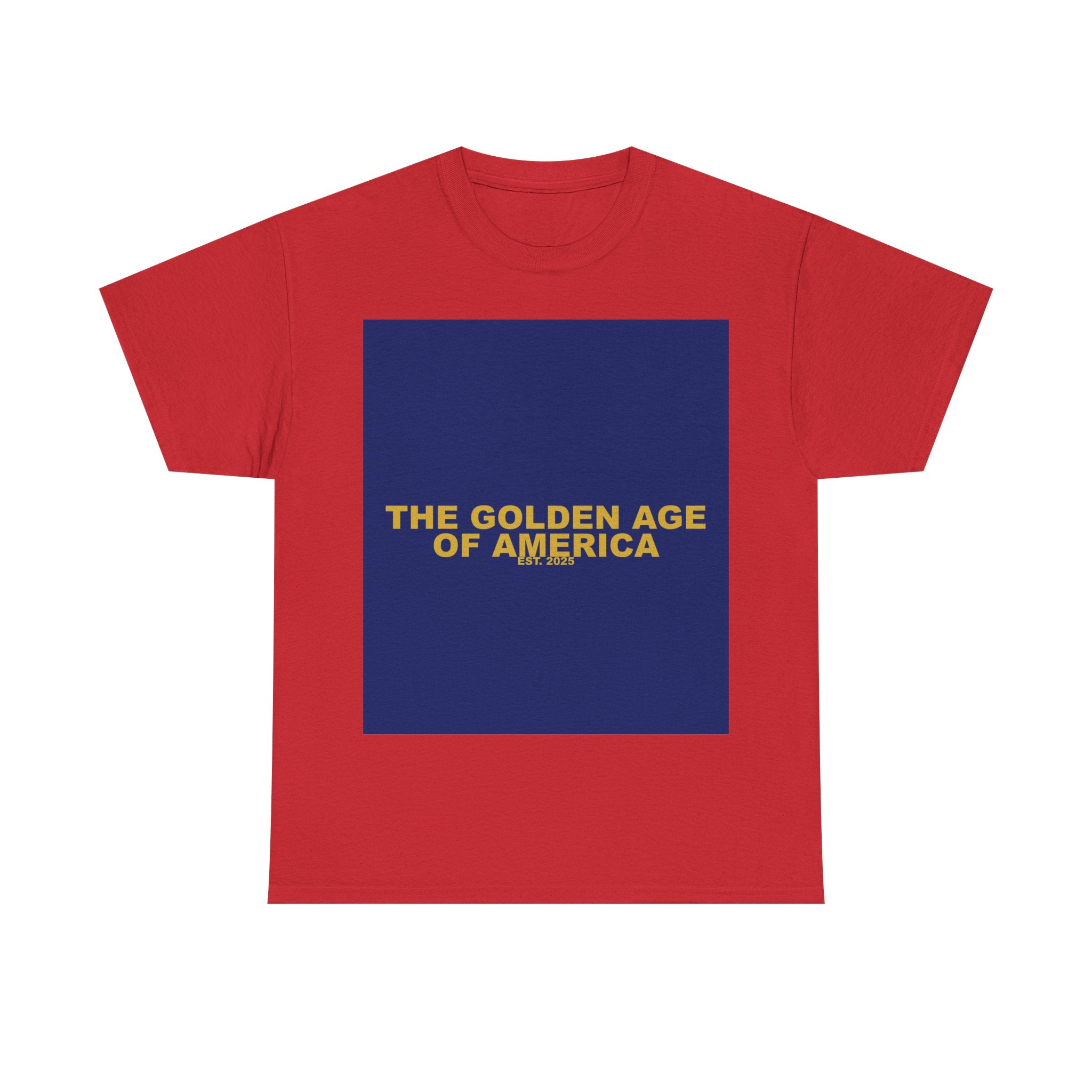 THE GOLDEN AGE OF AMERICA — Patriot T-Shirt